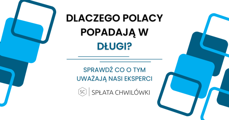 Dlaczego polacy popadają w długi - splatachwilowki.pl